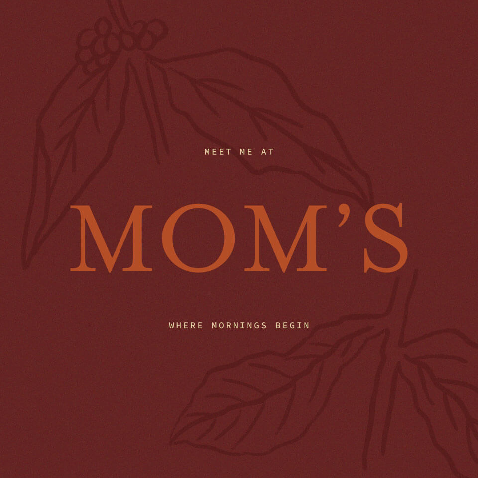 Mom's Cafe branding
